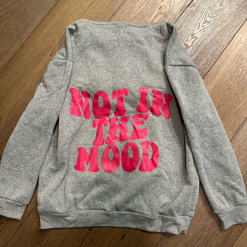 “Not in the Mood” hoodie